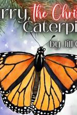 Larry, the Christmas Caterpillar af Jill C Cox