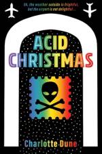 Acid Christmas af Charlotte Dune