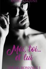 Moi, toi... et lui (Young Romance, tome 1) af Annie LaVigne