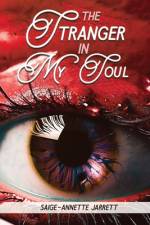 The Stranger in My Soul af Saige-Annette Jarrett