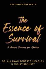 The Essence of Survival af Allanah Roberts-Headley