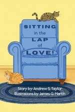 Sitting in the Lap of Love! af Andrew S Taylor