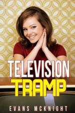 Television Tramp af Evans McKnight