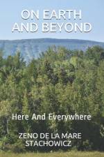 On Earth And Beyond af Zeno de la Mare Stachowicz