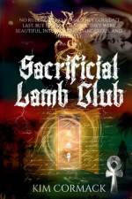 Sacrificial Lamb Club af Kim D Cormack