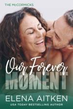 Aitken, E: Our Forever Moment af Elena Aitken