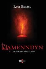 Damenndyn - Le grimoire d'Esklaroth af Rose Berryl