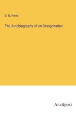 The Autobiography of an Octogenarian af D. N. Prime