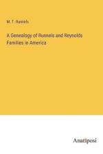 A Genealogy of Runnels and Reynolds Families in America af M. T. Runnels