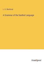 A Grammar of the Santhal Language af L. O. Skrefsrud