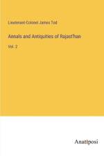 Annals and Antiquities of Rajast'han af Lieutenant-Colonel James Tod