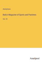 Baily's Magazine of Sports and Pastimes af Anonymous