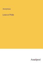 Love or Pride af Anonymous