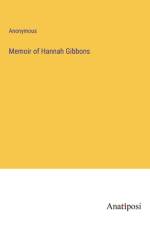 Memoir of Hannah Gibbons af Anonymous