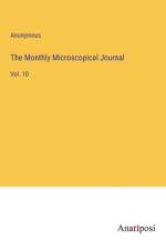 The Monthly Microscopical Journal af Anonymous
