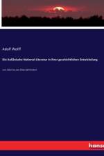 Die italiänische National-Literatur in ihrer geschichtlichen Entwickelung af Adolf Wolff