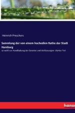 Sammlung der von einem hochedlen Rathe der Stadt Hamburg af Heinrich Preschers
