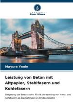 Leistung von Beton mit Altpapier, Stahlfasern und Kohlefasern af Mayura Yeole