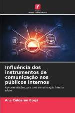 Influência dos instrumentos de comunicação nos públicos internos af Ana Calderón Borja