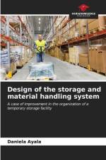 Design of the storage and material handling system af Daniela Ayala