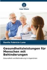 Gesundheitsleistungen für Menschen mit Behinderungen af Danilo Fabricio Luna