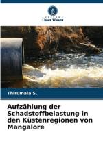 Aufzählung der Schadstoffbelastung in den Küstenregionen von Mangalore af Thirumala S.