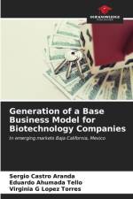 Generation of a Base Business Model for Biotechnology Companies af Sergio Castro Aranda