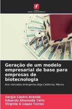 Geração de um modelo empresarial de base para empresas de biotecnologia af Sergio Castro Aranda