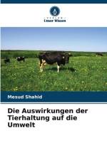 Die Auswirkungen der Tierhaltung auf die Umwelt af Mesud Shahid