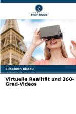 Virtuelle Realität und 360-Grad-Videos af Elisabeth Alidou