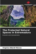 The Protected Natural Spaces in Extremadura af Virginia Alberdi Nieves