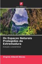 Os Espaços Naturais Protegidos da Extremadura af Virginia Alberdi Nieves
