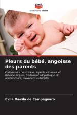Pleurs du bébé, angoisse des parents af Evila Davila de Campagnaro