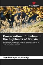 Preservation of th'ulars in the highlands of Bolivia af Clotilde Reyna Tapia Alejo