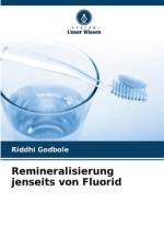 Remineralisierung jenseits von Fluorid af Riddhi Godbole