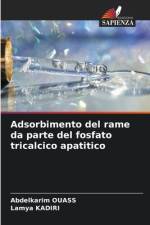 Adsorbimento del rame da parte del fosfato tricalcico apatitico af Abdelkarim Ouass