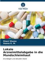 Lokale Arzneimittelabgabe in die Mundschleimhaut af Shani Shams