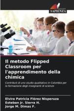 Il metodo Flipped Classroom per l'apprendimento della chimica af Elvira Patricia Florez Nisperuza