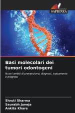 Basi molecolari dei tumori odontogeni af Shruti Sharma