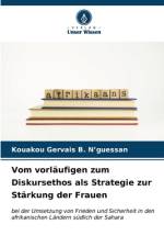 Vom vorläufigen zum Diskursethos als Strategie zur Stärkung der Frauen af Kouakou Gervais B. N¿guessan