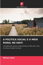 A POLÍTICA SOCIAL E O MEIO RURAL NO HAITI af Wilson Jean