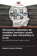 Personnes atteintes de troubles mentaux ayant commis des infractions à la loi af Nayara Suzana Feitosa