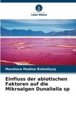 Einfluss der abiotischen Faktoren auf die Mikroalgen Dunaliella sp af Muratova Madina Rishatkyzy