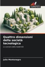 Quattro dimensioni della società tecnologica af Julio Montenegro