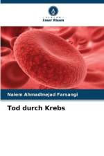 Tod durch Krebs af Naiem Ahmadinejad Farsangi