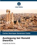 Auslegung bei Ronald Dworkin af Carlos Henrique Generoso Costa