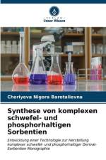 Synthese von komplexen schwefel- und phosphorhaltigen Sorbentien af Choriyeva Nigora Barotalievna