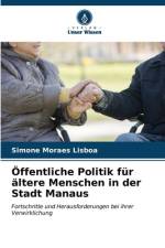 Öffentliche Politik für ältere Menschen in der Stadt Manaus af Simone Moraes Lisboa