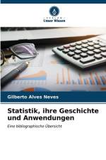 Statistik, ihre Geschichte und Anwendungen af Gilberto Alves Neves