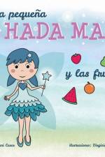 La pequeña Hada Mar y las frutas af Juani Casco González